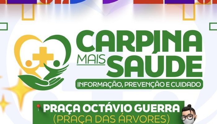 Prefeitura de Carpina promove “Carpina Mais Saúde” com diversos serviços gratuitos para a população